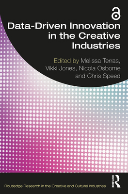 Data-Driven Innovation in the Creative Industries 1032431512 Book Cover