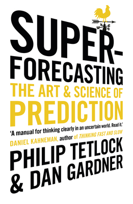 Superforecasting: The Art and Science of Predic... 1847947158 Book Cover