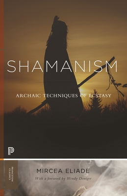 Shamanism: Archaic Techniques of Ecstasy 0691210667 Book Cover