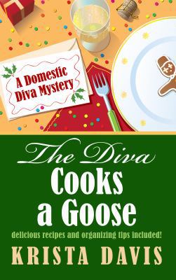 The Diva Cooks a Goose [Large Print] 141043690X Book Cover