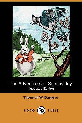 The Adventures of Sammy Jay (Illustrated Editio... 1409993744 Book Cover