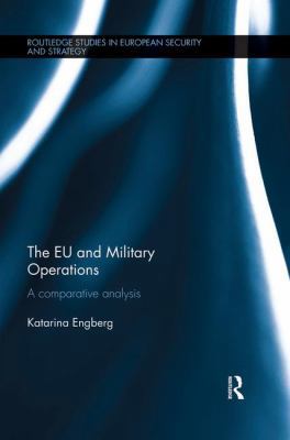 The EU and Military Operations: A comparative a... 1138922676 Book Cover