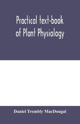 Practical text-book of plant physiology 935400069X Book Cover