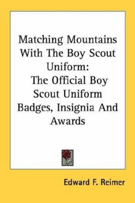 Matching Mountains With The Boy Scout Uniform: ... 143256918X Book Cover
