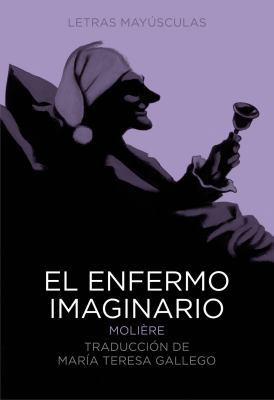 El Enfermo Imaginario [Spanish] 8483431033 Book Cover