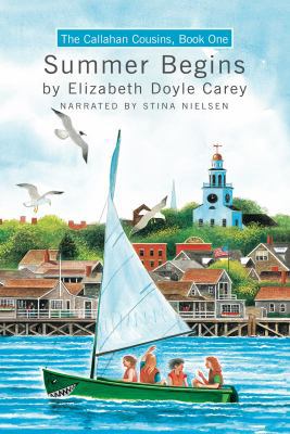 Summer Begins-The Callahan Cousins-Book One (Th... 1419355619 Book Cover