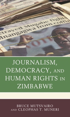 Journalism, Democracy, and Human Rights in Zimb... 1498599761 Book Cover