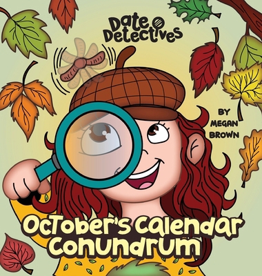 October's Calendar Conundrum: A Rhyming Kid's B... 163731986X Book Cover