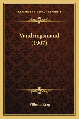 Vandringsmand (1907) [Norwegian] 1167561937 Book Cover