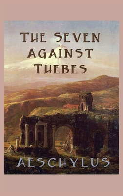 The Seven Against Thebes 1515425843 Book Cover