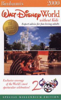 Birnbaum's Walt Disney World Without Kids 2000:... 0786884827 Book Cover