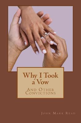 Why I Took a Vow 1523226692 Book Cover
