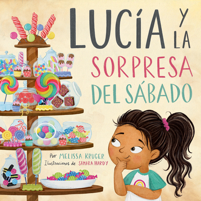 Lucía Y La Sorpresa del Sábado [Spanish] B0F7F8WTJ6 Book Cover