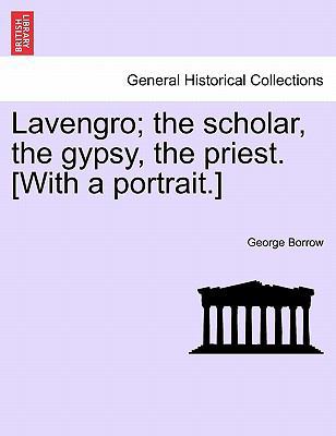 Lavengro; the scholar, the gypsy, the priest. [... 124122613X Book Cover