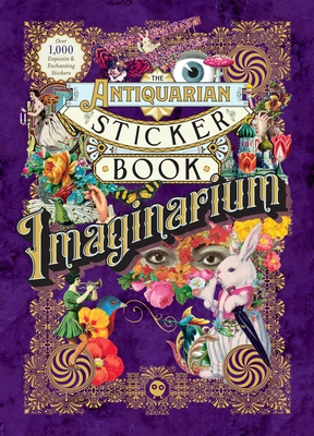 The Antiquarian Sticker Book: Imaginarium 1250851890 Book Cover