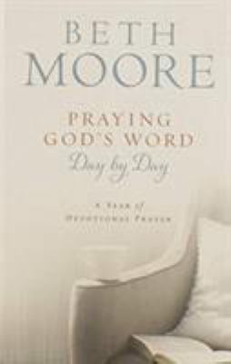 Praying God's Word Day by Day: A Year of Devoti... 1433649918 Book Cover
