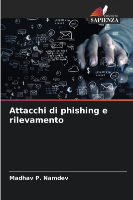 Attacchi di phishing e rilevamento [Italian] 6209068952 Book Cover