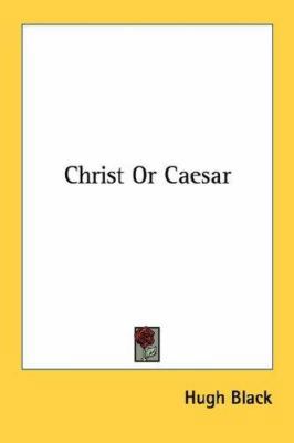 Christ or Caesar 1432569740 Book Cover