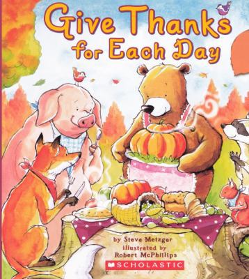 Give Thanks for Each Day 0606232052 Book Cover