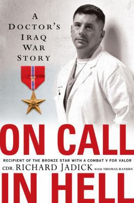 On Call in Hell: A Doctor's Iraq War Story 0451220536 Book Cover