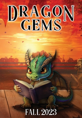 Dragon Gems: Fall 2023 1962538133 Book Cover