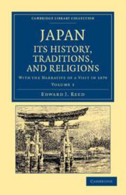 Japan: Its History, Traditions, and Religions: ... 1139178660 Book Cover