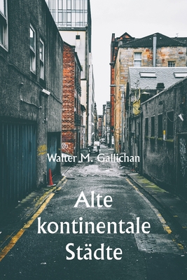 Old Continental Towns [German] 935790512X Book Cover