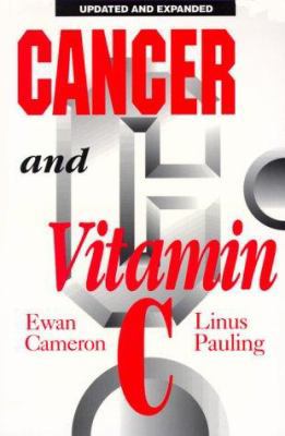 Cancer and Vitamin C: A Discussion of the Natur... 094015921X Book Cover