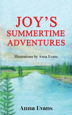 Joy's Summertime Adventures 163746309X Book Cover