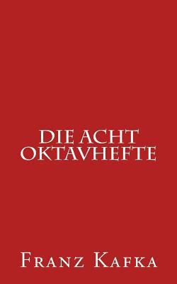 Die Acht Oktavhefte [German] 150305960X Book Cover