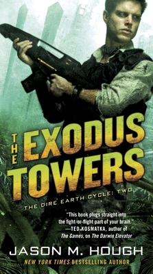 The Exodus Towers: The Dire Earth Cycle: Two 0345537149 Book Cover