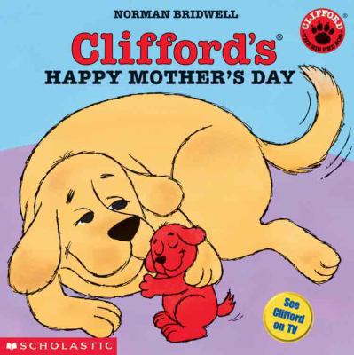 Clifford's Happy Mother's Day 0613356659 Book Cover