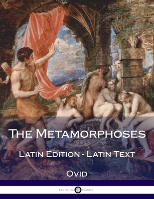 Metamorphoses: (Latin Text) (Latin Edition) [Latin] 1536995983 Book Cover