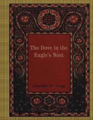 The Dove in the Eagle's Nest 1985851962 Book Cover