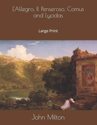L'Allegro, Il Penseroso, Comus, and Lycidas: La... 1690148381 Book Cover