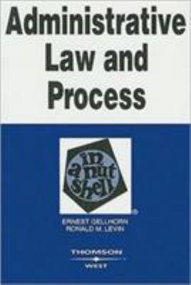 Administrative Law and Process in a Nutshell 0314144366 Book Cover