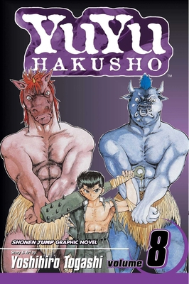 Yuyu Hakusho, Vol. 8 1421500264 Book Cover