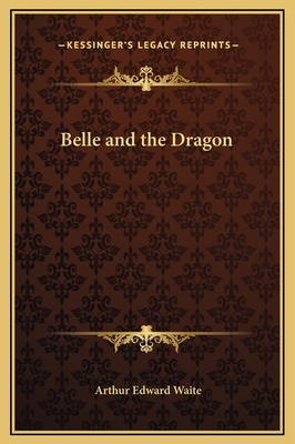 Belle and the Dragon 1169284159 Book Cover