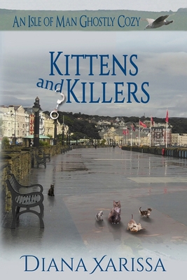 Kittens and Killers 1090641087 Book Cover