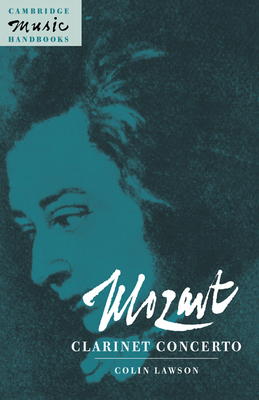 Mozart: Clarinet Concerto 0521473845 Book Cover
