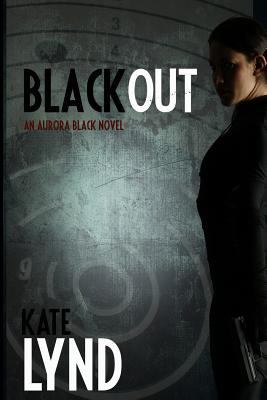 Blackout: An Aurora Black Novel 149921975X Book Cover