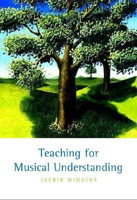 Teaching for Musical Understanding 0072307838 Book Cover