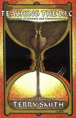Teaching the D.I.C: The Discipline of Intimacy ... 0972401687 Book Cover