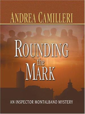 Rounding the Mark [Large Print] 1597223395 Book Cover