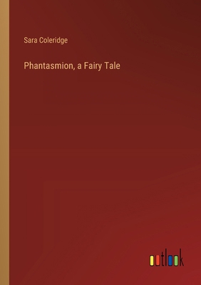 Phantasmion, a Fairy Tale 3368846167 Book Cover