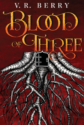 Blood of Three 1735933821 Book Cover
