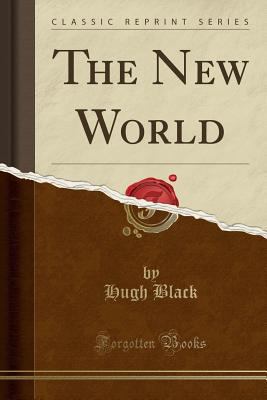 The New World (Classic Reprint) 1333905335 Book Cover