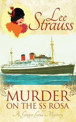 Murder on the SS Rosa (A Ginger God Mystery - a... 1546487204 Book Cover