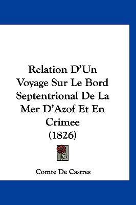 Relation d'Un Voyage Sur Le Bord Septentrional ... [French] 1160958718 Book Cover