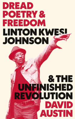 Dread Poetry and Freedom: Linton Kwesi Johnson ... 0745338135 Book Cover